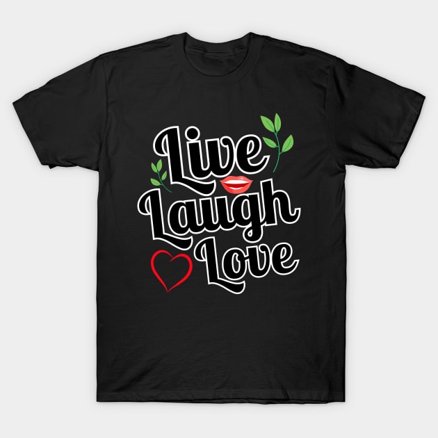 Joyful Mantra: Live, Laugh, Love T-Shirt by vk09design